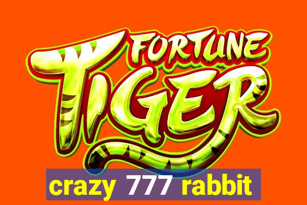 crazy 777 rabbit